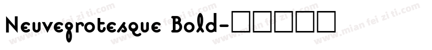 Neuvegrotesque Bold字体转换